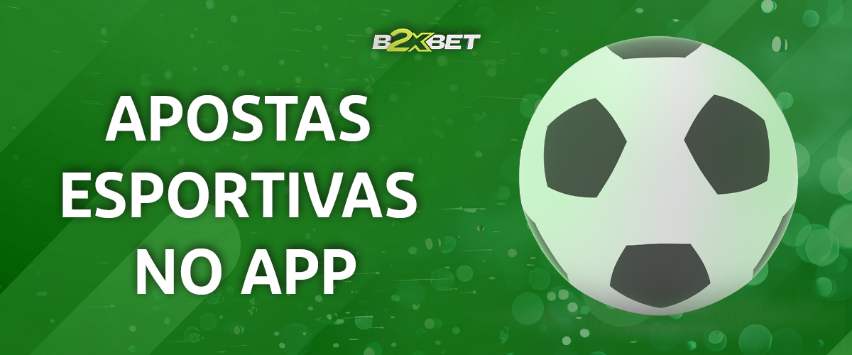 Apostar em eventos desportivos na aplicação oficial da b2xbet 
