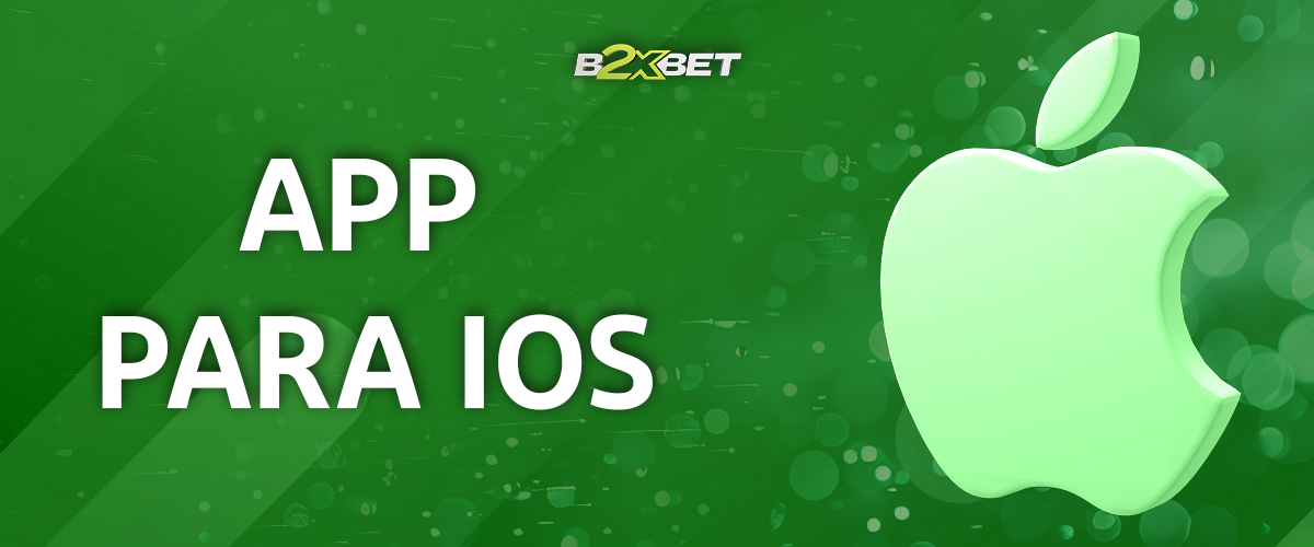 Como descarregar e instalar a aplicação móvel b2xbet no dispositivo IOS
