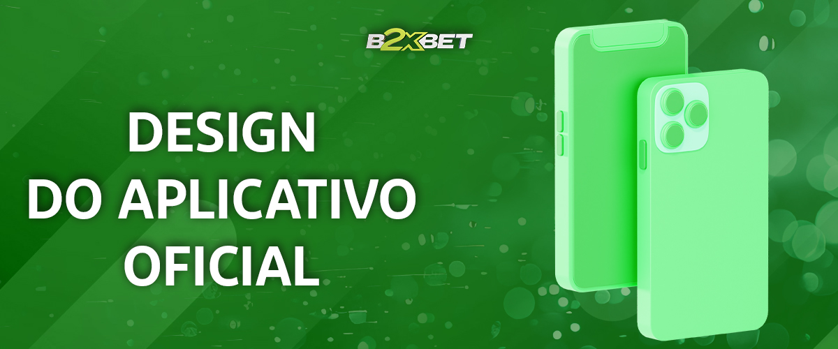 Características do design da aplicação móvel b2xbet 
