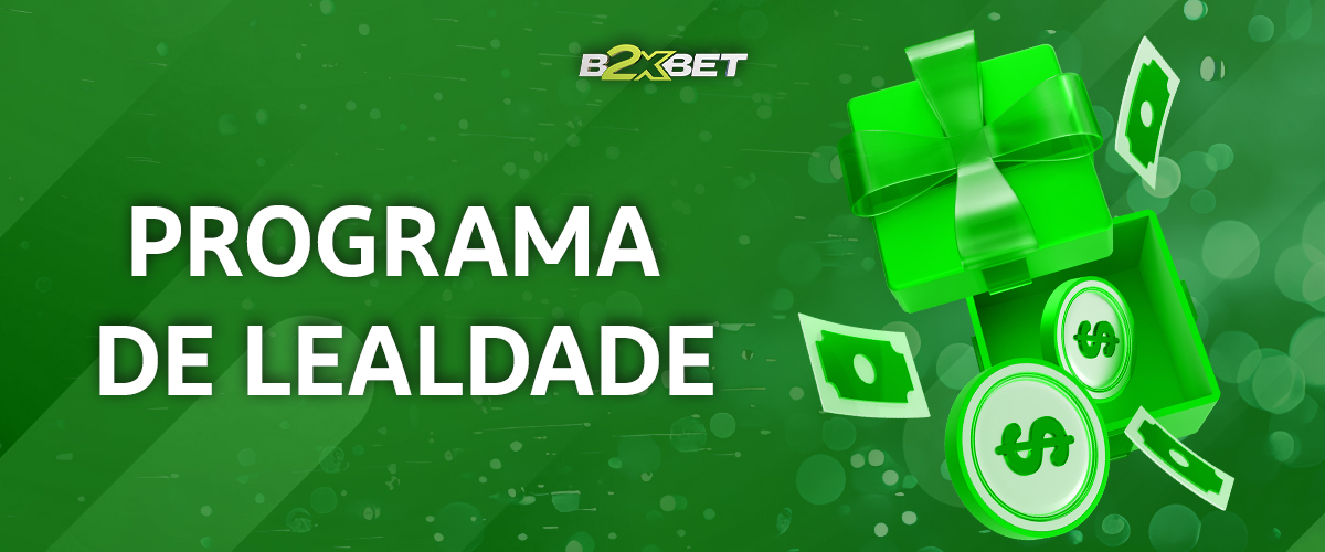 Programa de fidelidade B2xBet para utilizadores brasileiros
